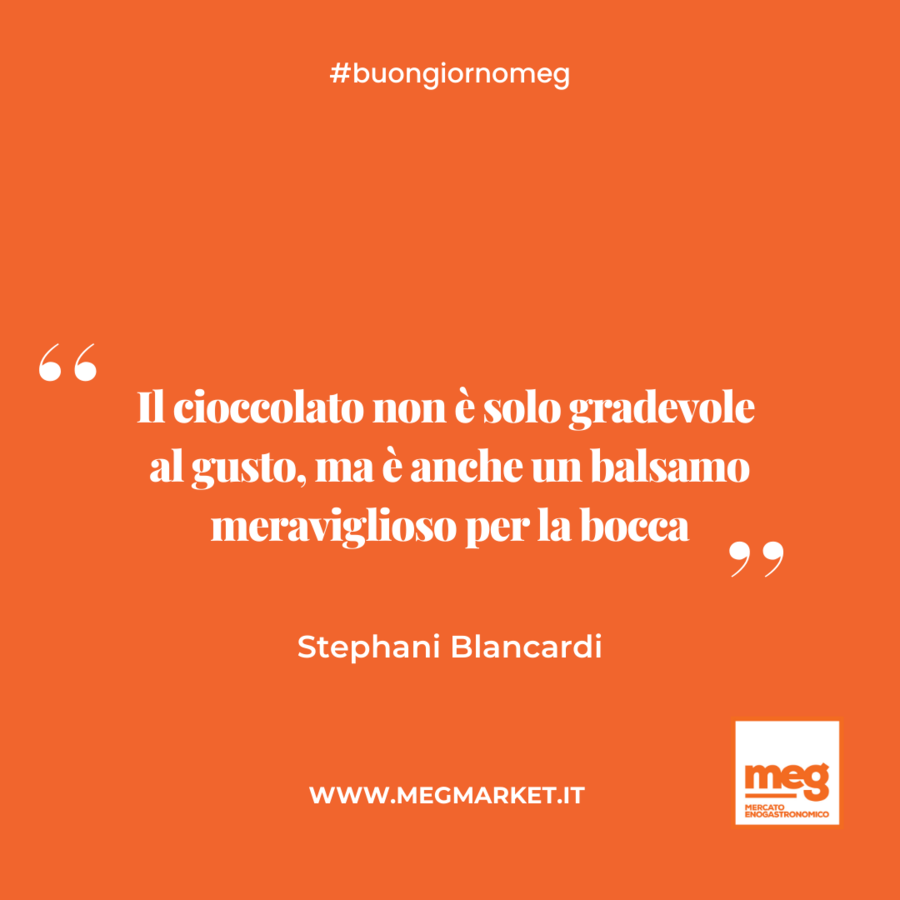 &quot;Il cioccolato non è solo gradevole al gusto, ma è anche un balsamo meraviglioso per la bocca.&quot;