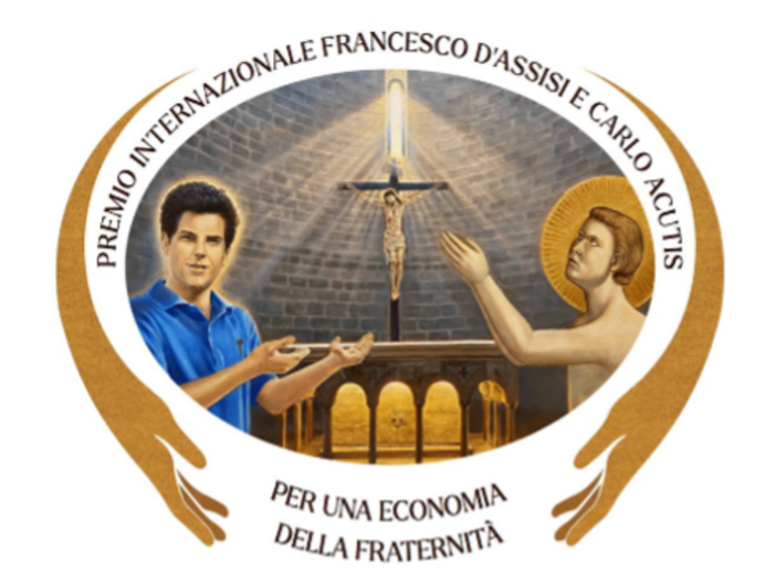 Premio Internazionale “Francesco d’Assisi e Carlo Acutis per una Economia della Fraternità”